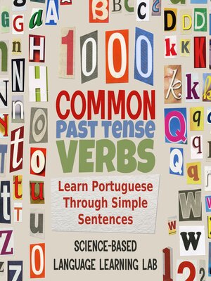 cover image of 1000 Common Past Tense Verbs: Learn Portuguese Through Simple Sentences